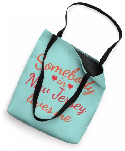 Somebody in New Jersey Loves Me Tote Bag $11.25 Totes