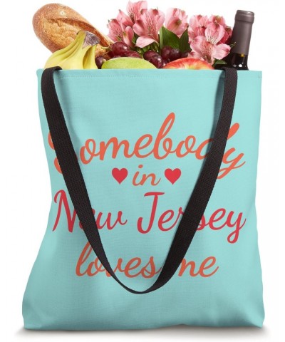 Somebody in New Jersey Loves Me Tote Bag $11.25 Totes