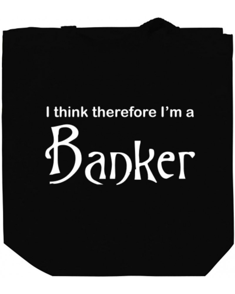 I think therefore I'm Banker Canvas Tote Bag 10.5" x 16" x 4 $23.99 Totes