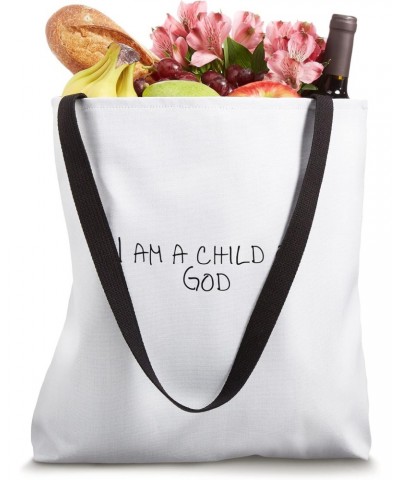 I am a child of God Tote Bag $17.10 Totes