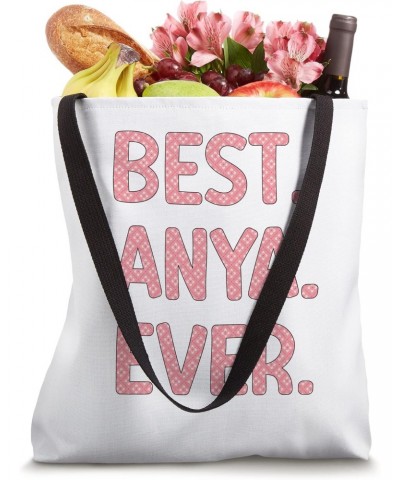 Best Anya Ever Anya Name Tote Bag $16.50 Totes