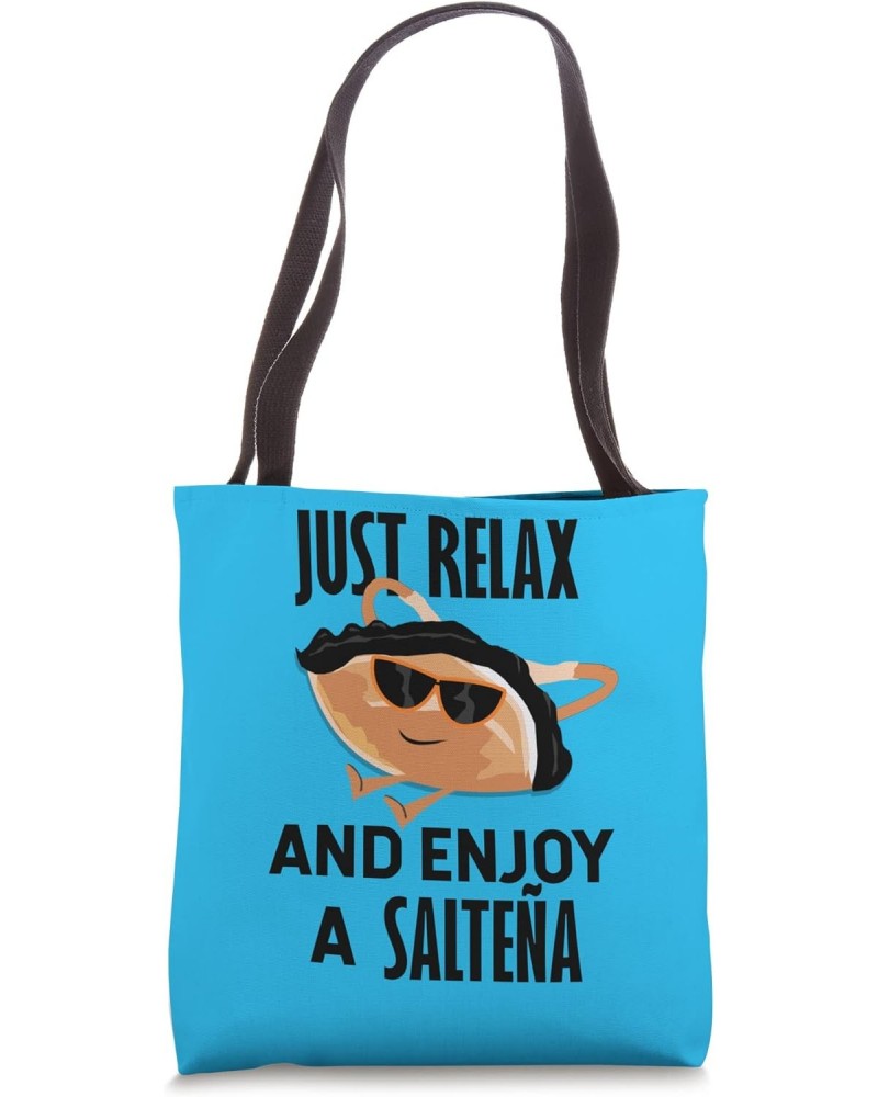 Just Relax and Enjoy a Salteña Bolivia Boliviana Fun Meme Tote Bag $12.91 Totes