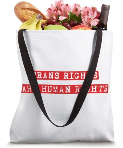 TRANS RIGHTS ARE HUMAN RIGHTS Tote Bag $15.37 Totes