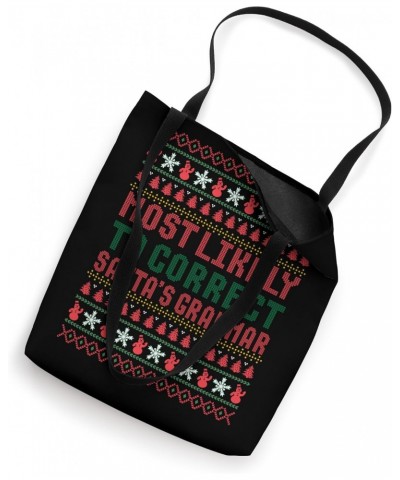 Most Likely To Correct Santa's Grammar Xmas Teacher Ugly Tote Bag $8.80 Totes