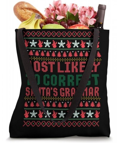 Most Likely To Correct Santa's Grammar Xmas Teacher Ugly Tote Bag $8.80 Totes