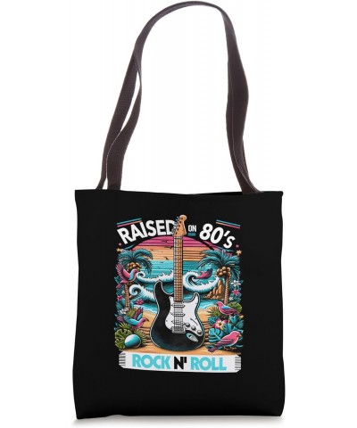 Raised On 80's Rock Roll - Rock Band - Hair Band Tote Bag $10.08 Totes