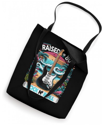 Raised On 80's Rock Roll - Rock Band - Hair Band Tote Bag $10.08 Totes