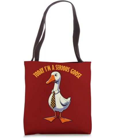 Today I'm A Serious Goose. Funny Goose Tote Bag $11.76 Totes