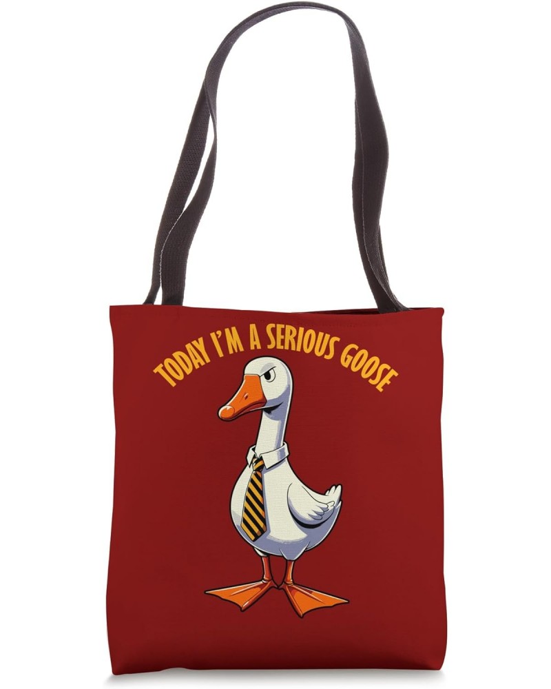 Today I'm A Serious Goose. Funny Goose Tote Bag $11.76 Totes