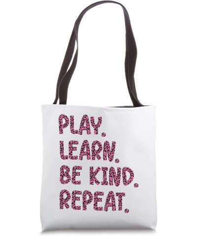 Play Learn Be Kind Repeat Leopard Kindness Unity Day 2023 Tote Bag $13.25 Totes