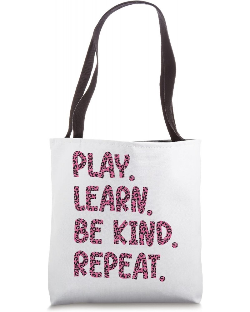 Play Learn Be Kind Repeat Leopard Kindness Unity Day 2023 Tote Bag $13.25 Totes