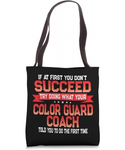 Hilarious Color Guard Coach Quote Tote Bag $14.15 Totes