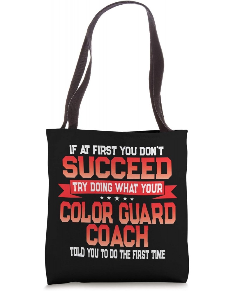 Hilarious Color Guard Coach Quote Tote Bag $14.15 Totes