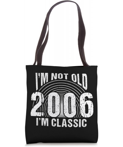 Vintage 2006 Retro 18 Years Old , I'm Not Old, I'm Classic Tote Bag $14.68 Totes