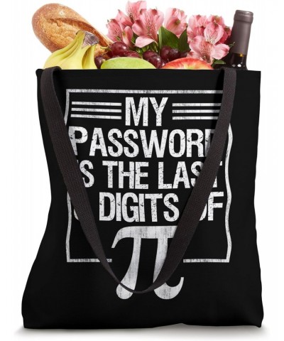 My Password Is The Last 8 Digits Of Pi - Funny Pi Day 2024 Tote Bag $14.00 Totes