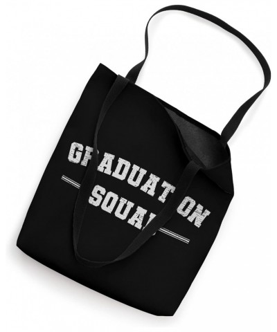 Graduation Squad High School College Graduates Tote Bag $12.42 Totes