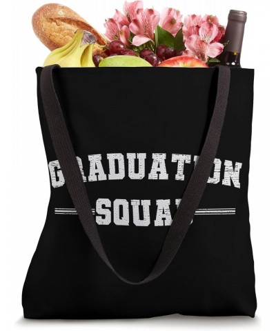 Graduation Squad High School College Graduates Tote Bag $12.42 Totes