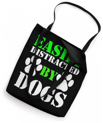 Easily Distracted By Dogs For Puppy Dog Lover Funny Dog Paw Tote Bag $11.00 Totes