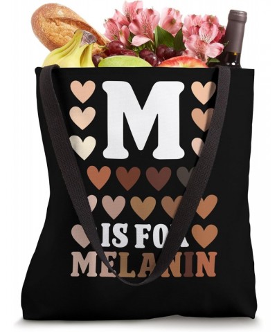 Bhm stuff for women m is for melanin black history month Tote Bag $14.49 Totes