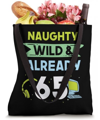 Naughty Wild & Already 65 Birthday Gamer Gaming Tote Bag $16.20 Totes