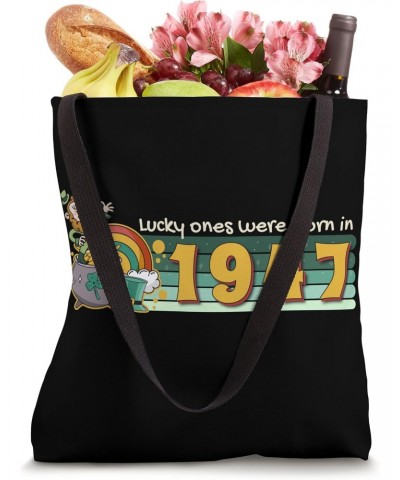 Lucky Ones Were Born in 1947 tee St. Patrick's Day Birthday Tote Bag $14.68 Totes