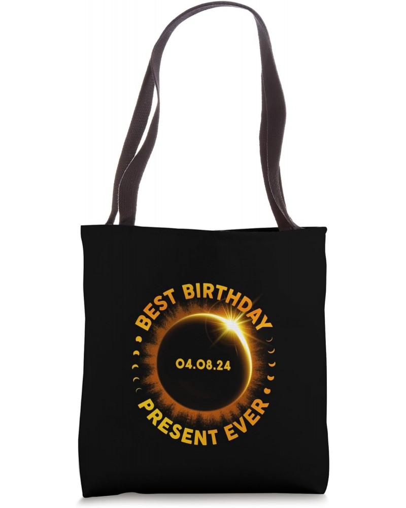 Solar Eclipse Best Birthday Ever Funny Totality April 8 2024 Tote Bag $10.80 Totes