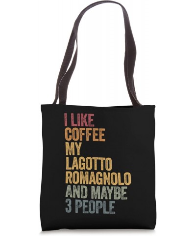 Coffee and my lagotto romagnolo 3 people dog dogs saying Tote Bag $12.04 Totes