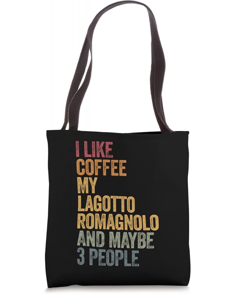 Coffee and my lagotto romagnolo 3 people dog dogs saying Tote Bag $12.04 Totes