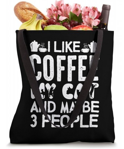 Coffee, Cats And 3 People, Cat & Coffee Love Tote Bag $14.55 Totes