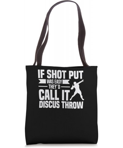 If Shot Put Was Easy - Track And Field Throwing Shot Put Tote Bag $16.18 Totes