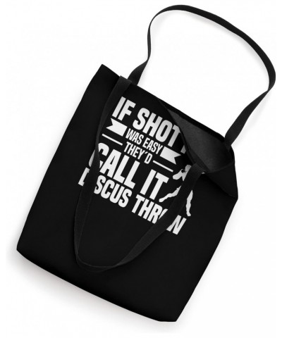 If Shot Put Was Easy - Track And Field Throwing Shot Put Tote Bag $16.18 Totes