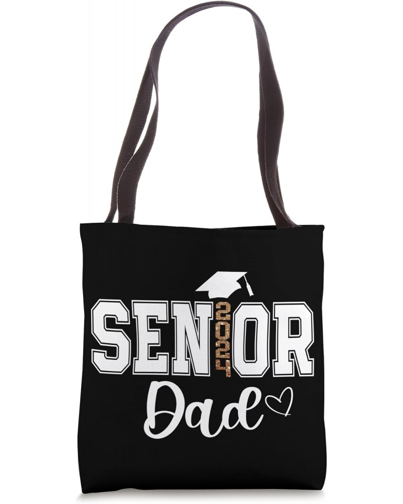 Senior Dad Class of 2024 Graduate Heart Senior 2024 Dad Tote Bag $13.19 Totes