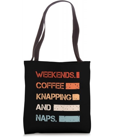 Funny Vintage Weekends Coffee Lovers And Knapping Tote Bag $10.24 Totes