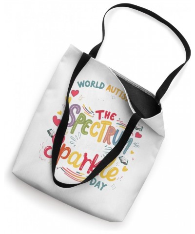 I'm On The Spectrum And I Sparkle Tote Bag $12.47 Totes