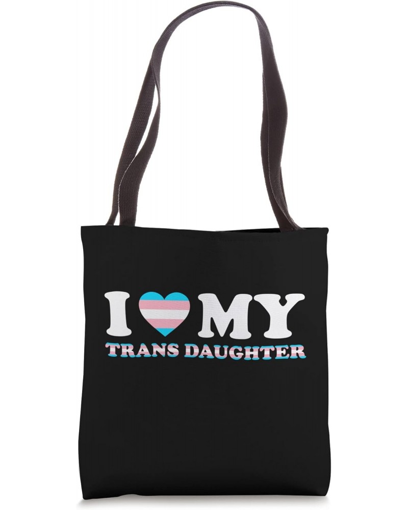 I Love (heart) my Trans Daughter Tote Bag $12.01 Totes