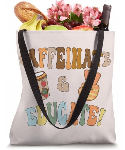 Funny Coffee Retro Design Caffeinate & Educate Teachers Tote Bag $13.79 Totes