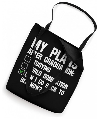 My plans after Graduation: go to bed Graduation Tote Bag $15.95 Totes