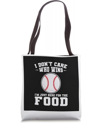 I don't care who wins aseball baseball game Tote Bag $14.55 Totes