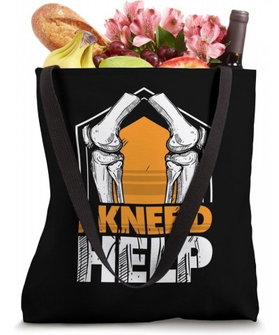 I Knee'd help - Knee Replacement Tote Bag $13.80 Totes