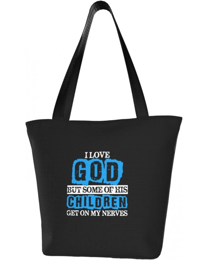 I Love God But Some Of His Children Get On My Nerves Vintage Women'S Casual One Shoulder Carry Shopping Bag Large Capacity Wo...