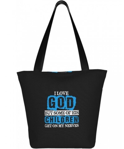 I Love God But Some Of His Children Get On My Nerves Vintage Women'S Casual One Shoulder Carry Shopping Bag Large Capacity Wo...