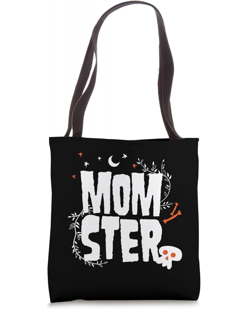 Mom Halloween Shirt for Moms. Mom-ster Mom, Cute Monster Mom Tote Bag $11.87 Totes