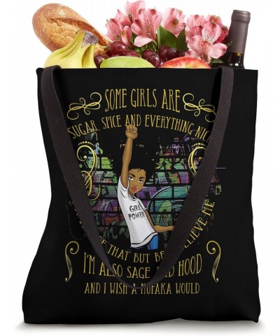 Sugar Spice And Everything Nice I'm Sage Hood Melanin Womens Tote Bag $11.28 Totes