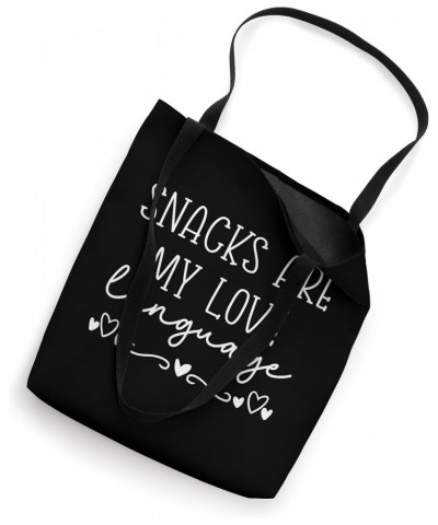 Snacks are my Love Language Funny Sarcastic Food Lovers Tote Bag $14.39 Totes