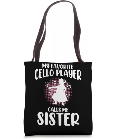 Cello Player Calls Me Sister Music Playing Musician Graphic Tote Bag $12.50 Totes