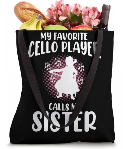 Cello Player Calls Me Sister Music Playing Musician Graphic Tote Bag $12.50 Totes